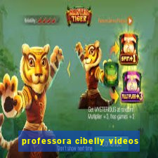 professora cibelly videos